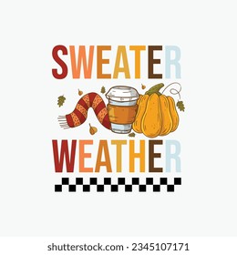 sweater weather, Fall vibes autumn Illustration