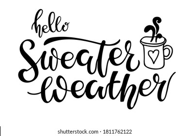 Sweater Weather. Handwritten Lettering with hot chocolate sketch element. Autumn Fall Winter Cutting File and Printable. Shirt, Mug Design. Seasonal Signs. Cartoon illustration on white background
