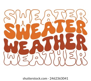 Sweater Weather Retro Wavy,Fall Svg,Fall Vibes Svg,Pumpkin Quotes,Fall Saying,Pumpkin Season Svg,Autumn Svg,Retro Fall Svg,Autumn Fall, Thanksgiving Svg,Cut File,Commercial Use