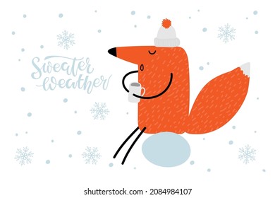 Sweater Weather text, Cartoon fox with winter hat sits on snowball and drinks hot drink. Vector hand drawn illustration on white. Winter card with cartoon character. Cute fox with hot coffee, tea