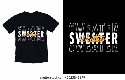 Sweater Weather t-shirt design, Thanksgiving lettering vector for t-shirts.