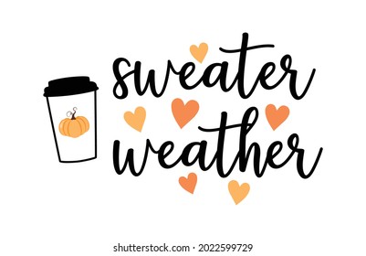 403 Sweater weather calligraphy Images, Stock Photos & Vectors ...