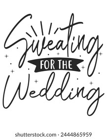 Sweating for wedding bride groom svg
