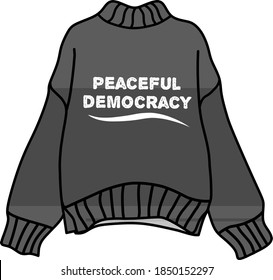 Sweatshirt Printed front graphic design for teenager illustration vector. T-shirt for teenagers. Great to use in winter with the words "peaceful democracy" during election momentum.