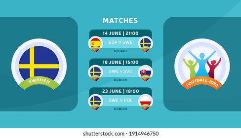 Sweden National Team Schedule Matches In The Final Stage At The 2020 Football Championship. Vector Illustration With The Official Gravel Of Football 2020 Matches.