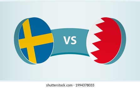 Sweden versus Bahrain, team sports competition concept. Round flag of countries.