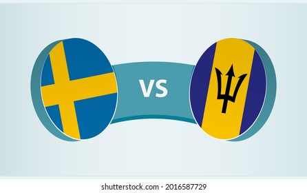 Sweden versus Barbados, team sports competition concept. Round flag of countries.