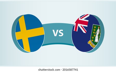 Sweden versus British Virgin Islands, team sports competition concept. Round flag of countries.