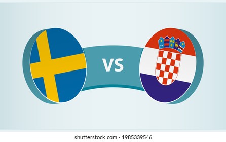 Sweden versus Croatia, team sports competition concept. Round flag of countries.