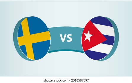 Sweden versus Cuba, team sports competition concept. Round flag of countries.