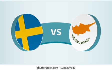 Sweden versus Cyprus, team sports competition concept. Round flag of countries.