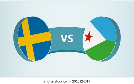 Sweden versus Djibouti, team sports competition concept. Round flag of countries.