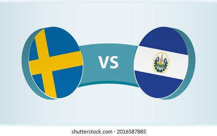 Sweden versus El Salvador, team sports competition concept. Round flag of countries.