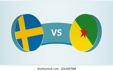 Sweden versus French Guiana, team sports competition concept. Round flag of countries.