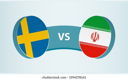 Sweden versus Iran, team sports competition concept. Round flag of countries.