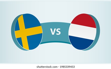 Sweden versus Netherlands, team sports competition concept. Round flag of countries.