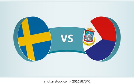 Sweden versus Sint Maarten, team sports competition concept. Round flag of countries.
