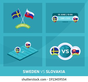 Sweden vs Slovakia euro 2020 match set. Football 2020 championship match versus teams intro sport background, championship competition final poster, flat style vector illustration.