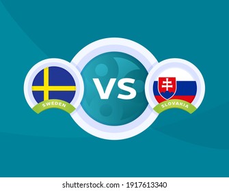 Sweden vs Slovakia euro 2020 match. Football 2020 championship match versus teams intro sport background, championship competition final poster, flat style vector illustration.