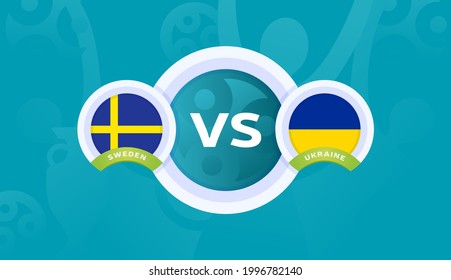 sweden vs ukraine match vector illustration Football euro 2020 championship 