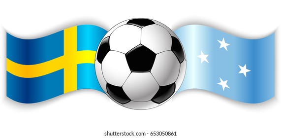 Swedish and Micronesian wavy flags with football ball. Sweden combined with Micronesia isolated on white. Football match or international sport competition concept.