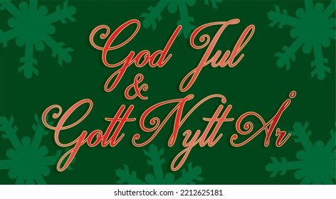 Swedish (Sweden) text God Jul och Gott Nytt år, means Merry Christmas and Happy New year in english. Vector illustration.