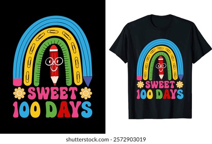 SWEET 100 DAYS ..100 day of school t-shirt design