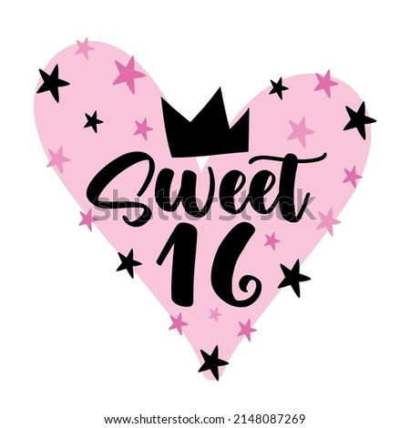 Sweet 16 - decorative greeting with heart, stars, and crown for Birthday.