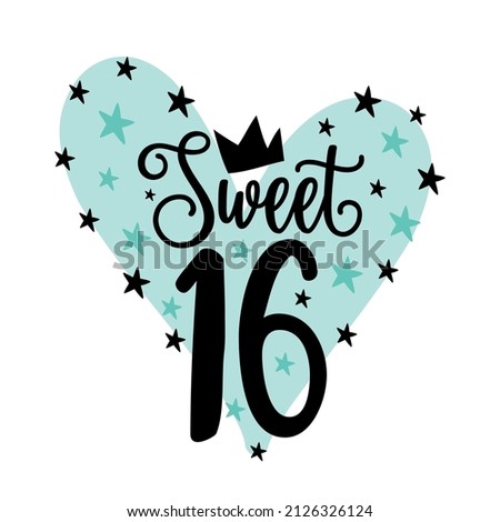 Sweet 16 - fashionable decoration for birthday. Good for greeting card, poster, invitation card, textile print, and other gift design.