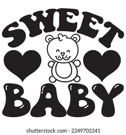 Sweet Baby t-shirt design vector file