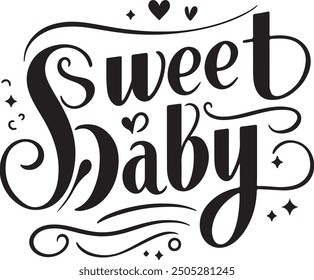 Sweet Baby typography, silhouette vector art illustration