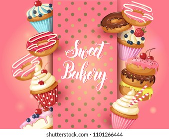 Sweet Bakery background with glazed donuts, cheesecake and cupcakes with cherry, strawberries and blueberries on pink. Hand made lettering. Desert for menu. Food design.