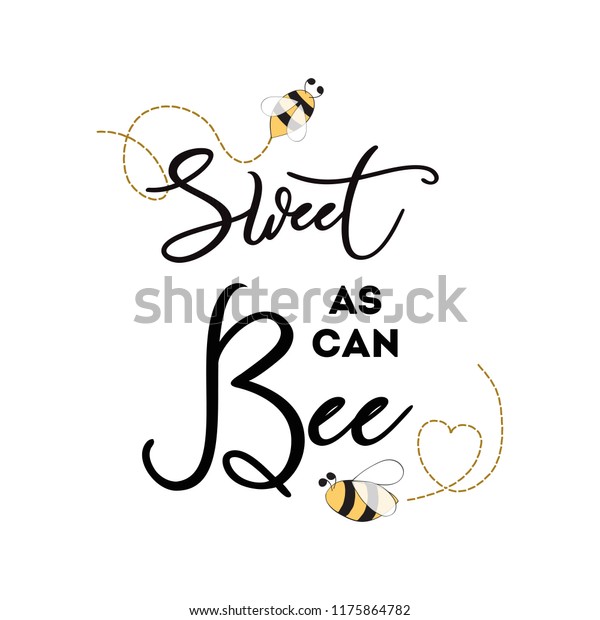 Sweet Can Bee Phrase Bee On Stock Vector (Royalty Free ...