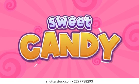 Sweet Candy 3D Vector typography style for headline and tittle 