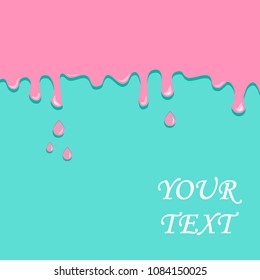 Sweet caramel background with space for your text. Dripping light pink caramel on azure background, flow down. Vector illustration