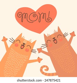 Sweet card for Mother's Day with cats. Vector illustration.