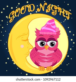 A sweet cartoon pink owl in a sleeping cap relaxes sitting on a sleeping sickle of the moon among a dark night sky and stars