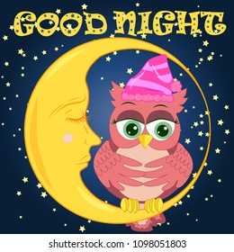 A sweet cartoon pink owl in a sleeping cap relaxes sitting on a sleeping sickle of the moon among a dark night sky and stars