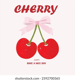 Sweet cherry artwork. Cherry fruit print. Organic food artwork for for t-shirt. Fruit vintage t-shirt design. Have a nice day.