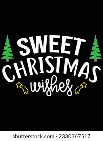 Sweet christmas wishes EPS file for cutting machine. You can edit and print this vector art with EPS editor.