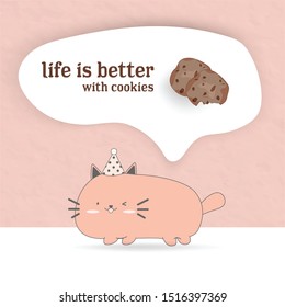sweet chubby cat think about cookies and dessert food.life is better with yummy.it is wearing party hat and paper pink background.cute kawaii animal lover cartoon pig style.character adorable banner.
