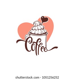 Sweet Coffee logo template design, vector hand drawn illustration with lettering composition on pink heart background