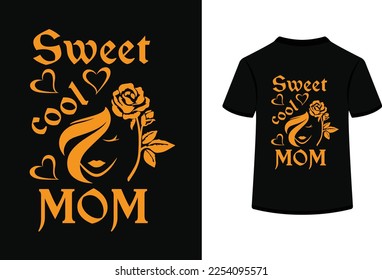 sweet cool mom typography vector illustration.