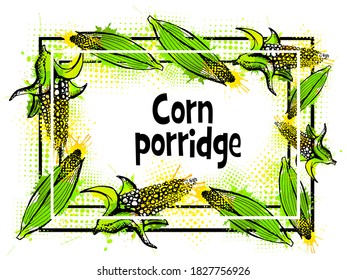 Sweet corn label. Decorative frame for package design. Vector illustration