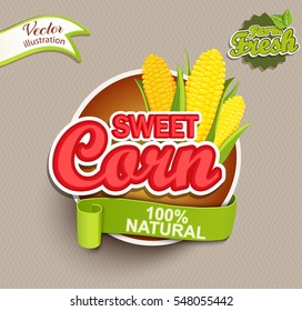 Sweet Corn logo lettering typography food label or sticker. Concept for farmers market, organic food, natural product design.Vector illustration.