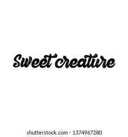 Sweet Creature Text Typography Print Use Stock Vector (Royalty Free ...