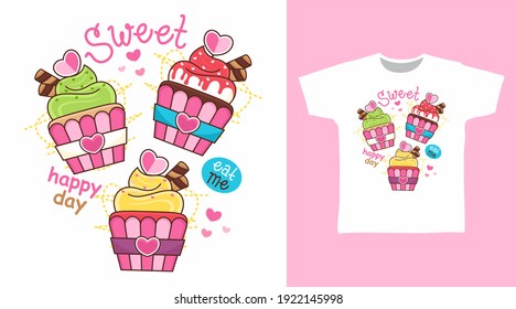 Sweet cupcake cartoon illustration t-shirt design vector