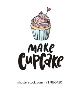 Sweet Cupcake print. Lettering. Make Cupcake