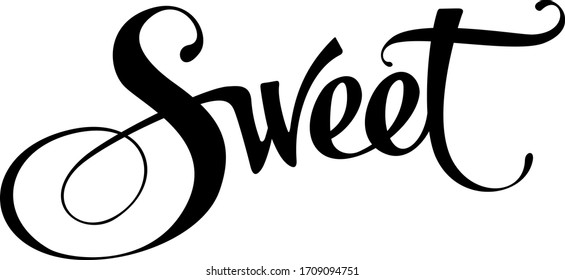 Sweet - custom calligraphy text