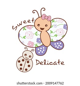 "Sweet delicate". A beautiful butterfly and a ladybug. Draw and text, sublimation design and Vector T-shirt fashion design.